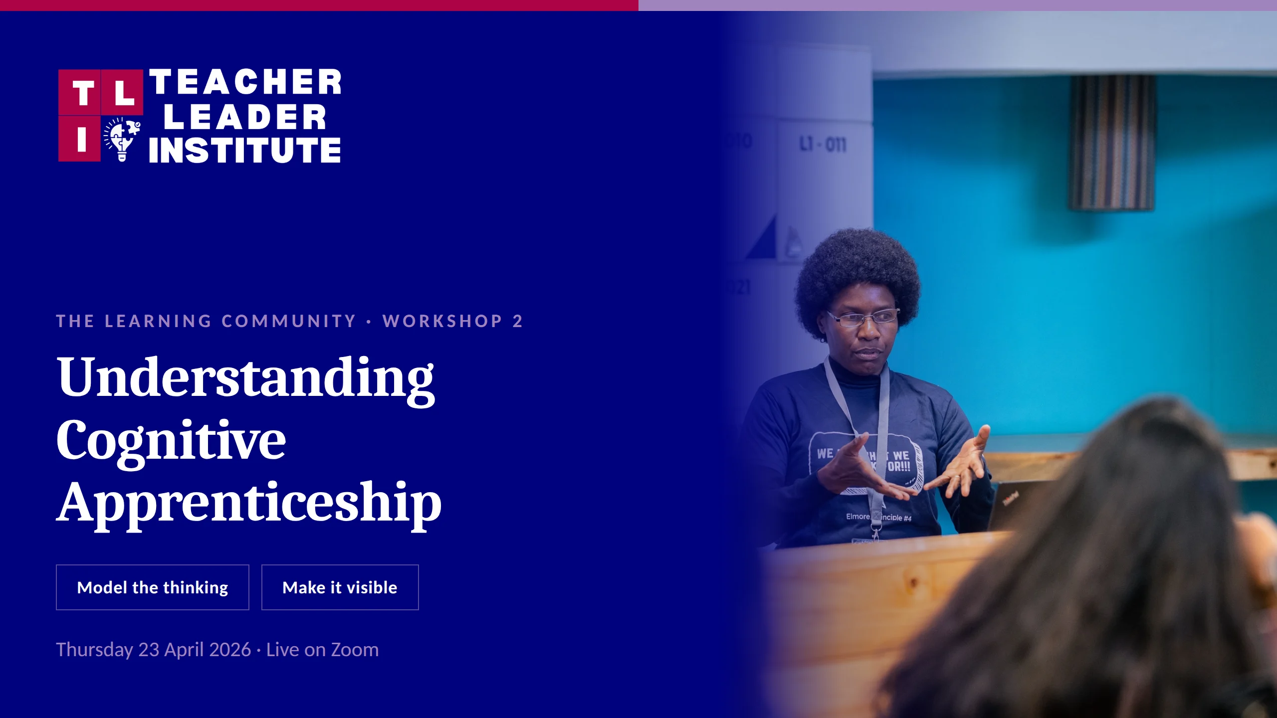 Understanding Cognitive Apprenticeship: Making Thinking Visible tli webinar2 herobanner 16x9